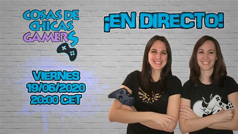 chicas gamers|Directos